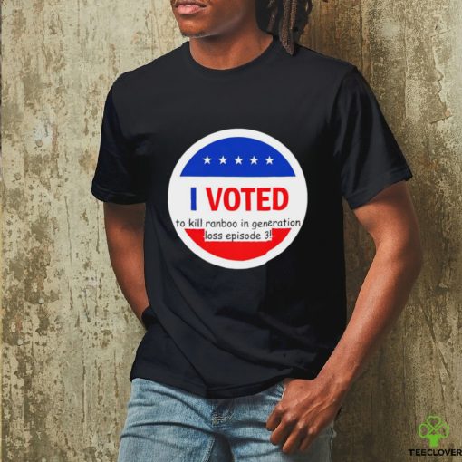 I Voted to kill Ranboo in generation loss episode 3 logo shirt