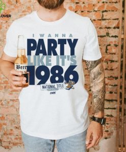 I Wanna Party Like It's 1986 for Penn State College T Shirt