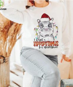 I Want A Hipopotamus For Christmas Shirt