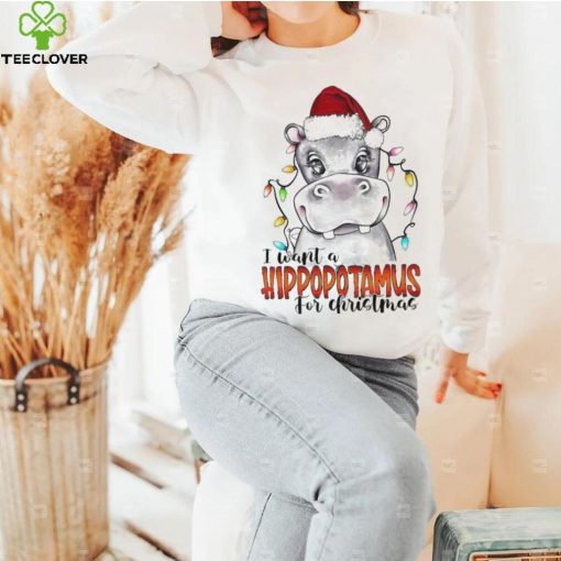 I Want A Hipopotamus For Christmas Shirt