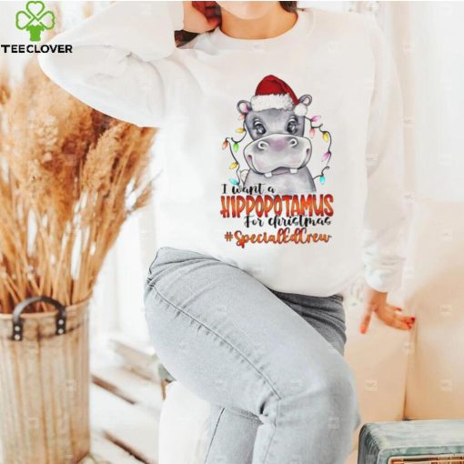 I Want A Hippopotamus For Christmas Specials Crew Light Shirt