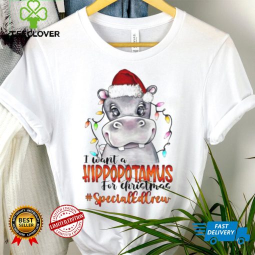 I Want A Hippopotamus For Christmas Specials Crew Light Shirt