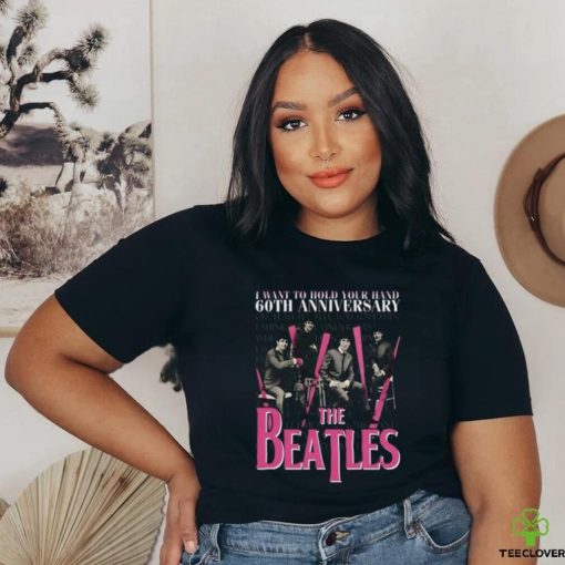 I Want To Hold Your Hand 60th Anniversary The Beatles T Shirt