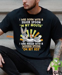 I Was Born With A Silver Spoon Shirt