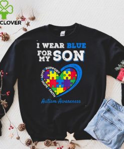 I Wear Blue For My Son Autism Awareness Mom Dad Parents T Shirt