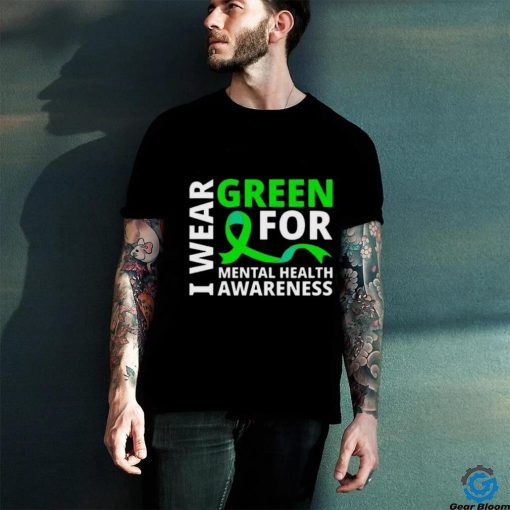 I Wear Green Ribbon Meaningful Gift Tal Health Awareness Shirt