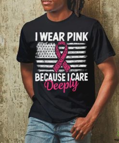 I Wear Pink because i Care Usa Flag Breast Cancer Awareness T Shirt