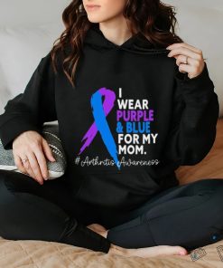 I Wear Purple And Blue For My Mom Arthritis Awareness Shirt