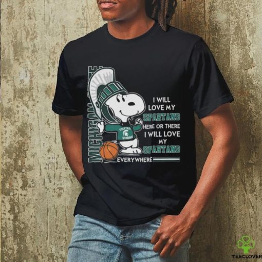 I Will Love My Spartans Here Or There I Will Love My Spartans Everywhere hoodie, sweater, longsleeve, shirt v-neck, t-shirt,hoodie, tanktop, sweater, longsleeve tee