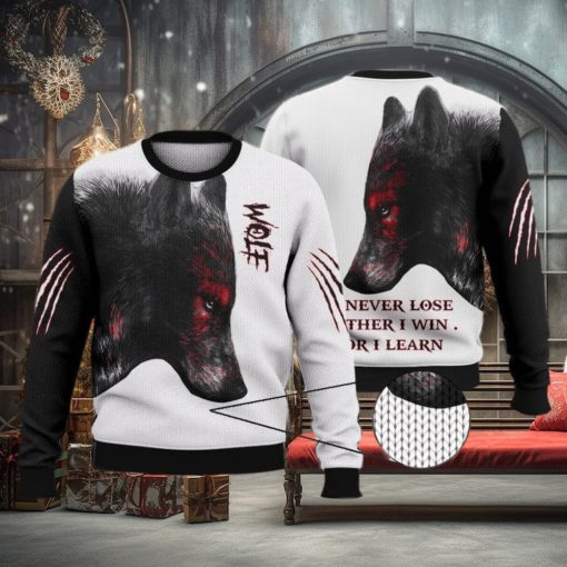 I Will Never Lose Either I Win Or I Learn Wolf Shirts 3D Ugly Sweater Christmas Gift Sweater