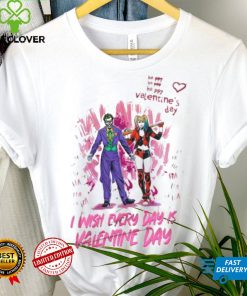 I Wish Every Day Is Valentine Day Joker & Harley Quinn Happy Valentine’s Day T hoodie, sweater, longsleeve, shirt v-neck, t-shirt