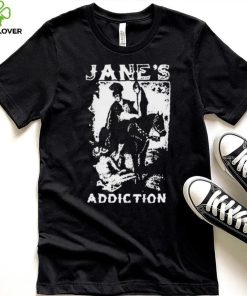 I Would For You Jane’s Addiction Shirt