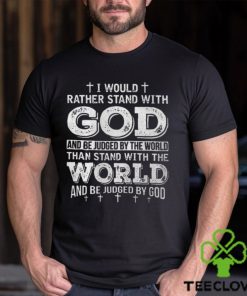 I Would Rather Stand With God Back Print Casual Short Sleeve T shirt