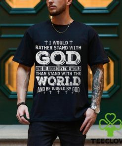 I Would Rather Stand With God Back Print Casual Short Sleeve T shirt 2 I Would Rather Stand With God Back Print Casual Short Sleeve T shirt