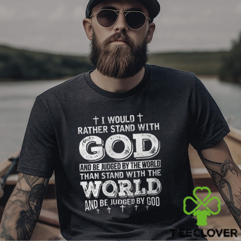 I Would Rather Stand With God Back Print Casual Short Sleeve T shirt I Would Rather Stand With God Back Print Casual Short Sleeve T shirt