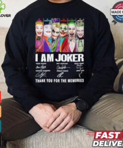 I am Joker thank you for the memories signatures shirt