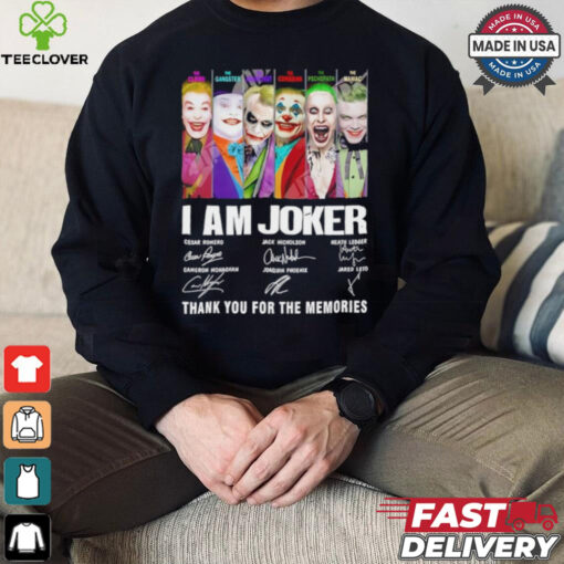 I am Joker thank you for the memories signatures shirt