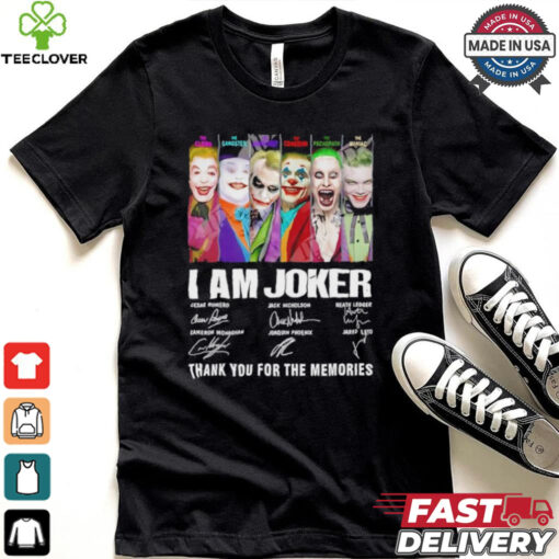 I am Joker thank you for the memories signatures shirt