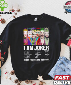 I am Joker thank you for the memories signatures shirt