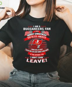 I am a buccaneers fan a say merry Christmas god bless America I don’t care leave shirt