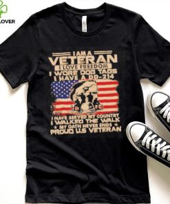 I am a veteran I love freedom I wore dog tags I have a DD 214 proud U.S America flag hoodie, sweater, longsleeve, shirt v-neck, t-shirt