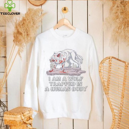 I am a wolf trapped in a human body wolf Long Sleeve T Shirt
