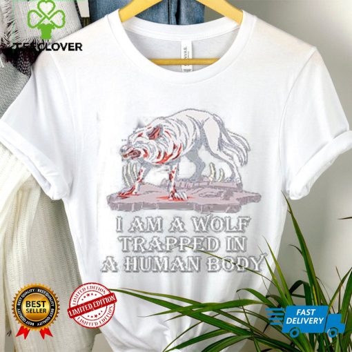 I am a wolf trapped in a human body wolf Long Sleeve T Shirt