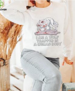 I am a wolf trapped in a human body wolf Long Sleeve T Shirt