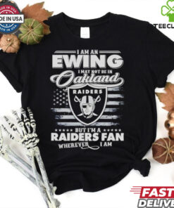 I Am An Ewing I May Not Be In Oakland But I’m A Raiders Fan Shirt featuring a fun design expressing loyalty to the Las Vegas Raiders, despite not being based in Oakland anymore.