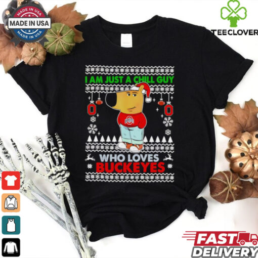 I am just a Chill Guy who loves Ohio State Buckeyes ugly Christmas shirt