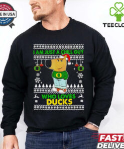 I am just a Chill Guy who loves Oregon Ducks ugly Christmas shirt