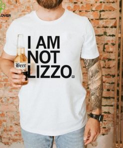 I am not Lizzo 2023 hoodie, sweater, longsleeve, shirt v-neck, t-shirt