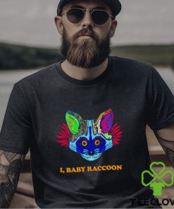 I baby raccoon shirt