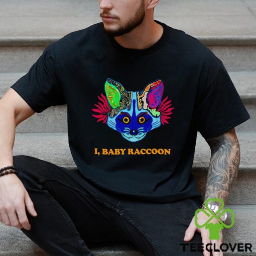 I baby raccoon shirt