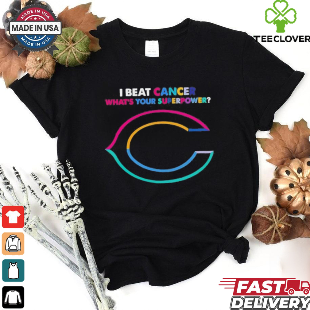 I beat cancer what’s your superpower Chicago Bears shirt I beat cancer what’s your superpower Chicago Bears shirt
