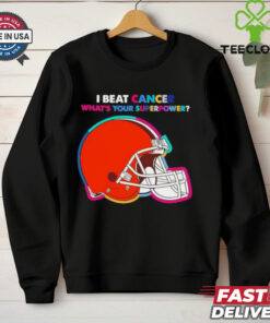 I beat cancer what’s your superpower Cleveland Browns shirt