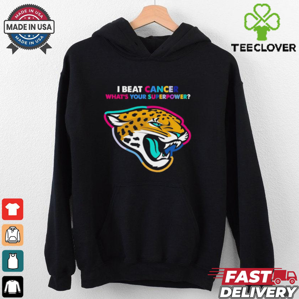 I beat cancer what’s your superpower Jacksonville Jaguars shirt I beat cancer what’s your superpower Jacksonville Jaguars shirt