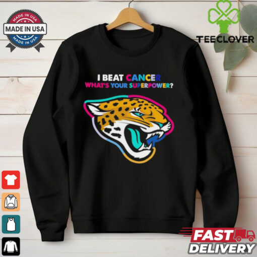 I beat cancer what’s your superpower Jacksonville Jaguars shirt