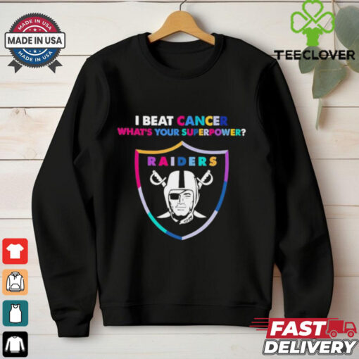 I beat cancer what’s your superpower Las Vegas Raiders shirt