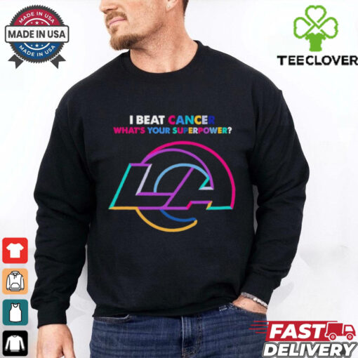 I beat cancer what’s your superpower Los Angeles Rams shirt