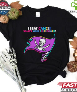 I beat cancer what’s your superpower Tampa Bay Buccaneers shirt
