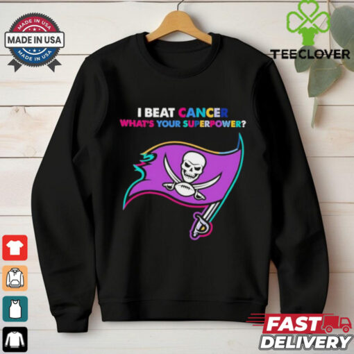 I beat cancer what’s your superpower Tampa Bay Buccaneers shirt