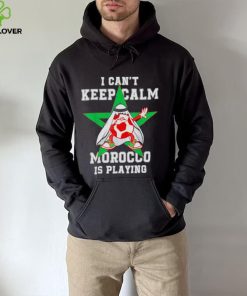 I can’t keep calm Morocco is playing Moroccan pride Shirt
