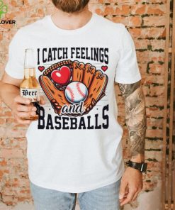 I catch feelings and baseballs hoodie, sweater, longsleeve, shirt v-neck, t-shirt