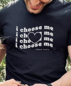 I choose me Jennie Garth shirt