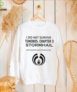 I did not survive temenos chapter 3 stormhail shirt 2 I did not survive temenos chapter 3 stormhail shirt