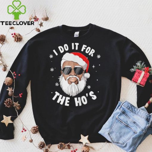 I do it for the ho's black santa Classic T Shirt