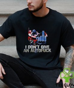 I don’t give an autofuck robot t shirt