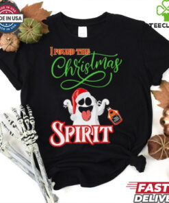 I found the Christmas spirit ghost shirt 2 I found the Christmas spirit ghost shirt