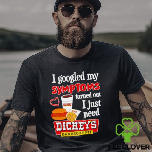 I googled my symptoms turned out I just need Dickeys hoodie, sweater, longsleeve, shirt v-neck, t-shirt